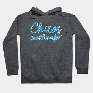 Chaos Coordinator | Funny Mom Shirts, Funny Dad Shirts Hoodie